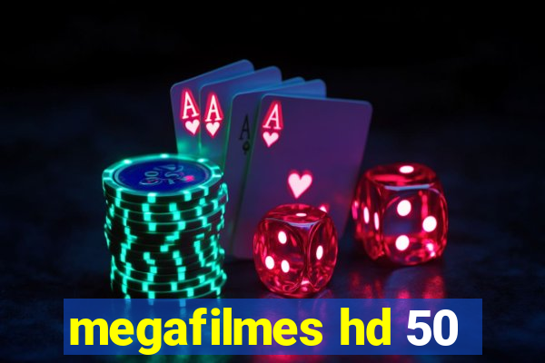 megafilmes hd 50